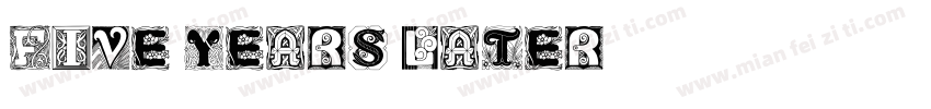Five Years Later字体转换